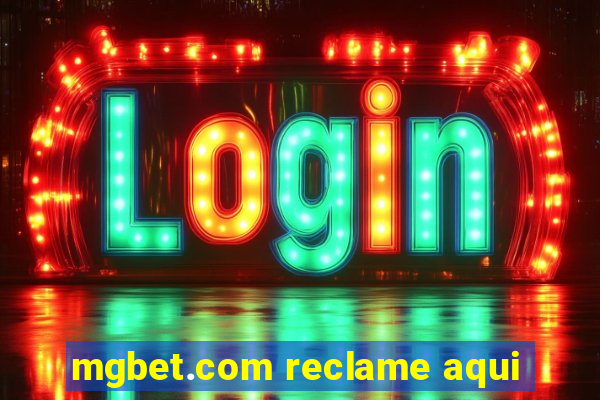 mgbet.com reclame aqui